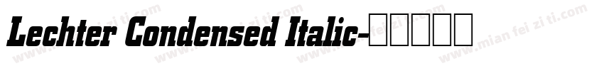 Lechter Condensed Italic字体转换